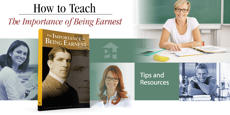 How to Teach The Importance of Being Earnest